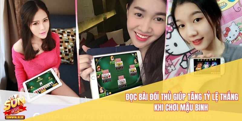 Đọc bài đối thủ giúp tăng tỷ lệ thắng khi chơi Mậu binh 