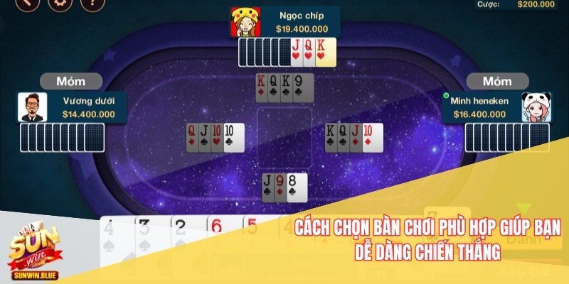 Cách chọn bàn chơi phù hợp giúp bạn dễ dàng chiến thắng