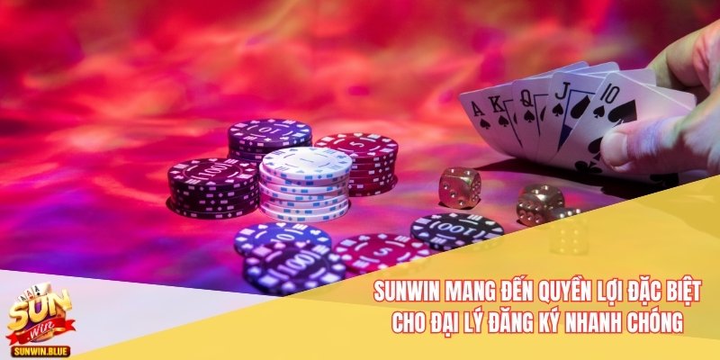 Sunwin mang đến quyền lợi đặc biệt cho đại lý đăng ký nhanh chóng